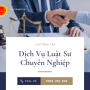 Dịch Vụ Luật Sư Chuyên Nghiệp Tại Tphcm
