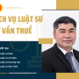 Dịch Vụ Luật Sư Tư Vấn Thuế Cá Nhân & Doanh Nghiệp